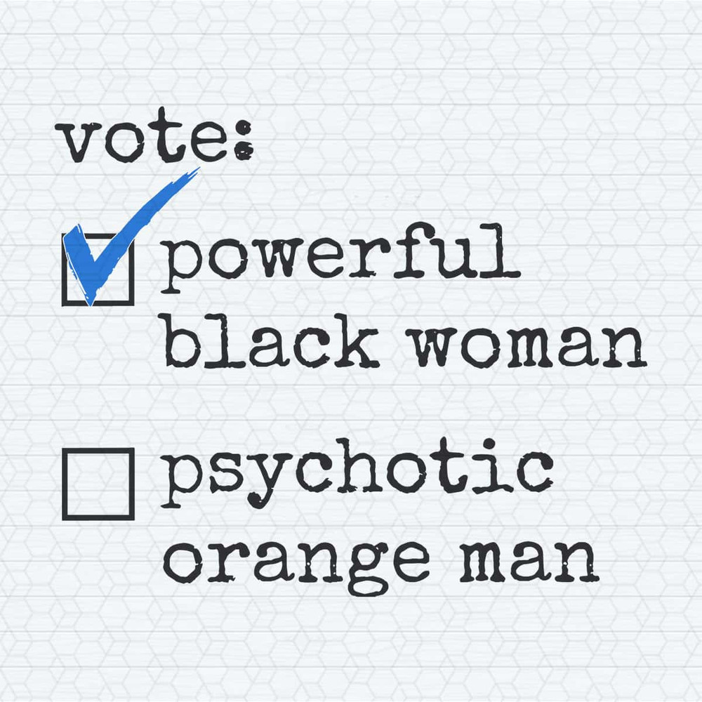 ChampionSVG-Vote-Powerful-Black-Women-First-Female-President-SVG.jpg