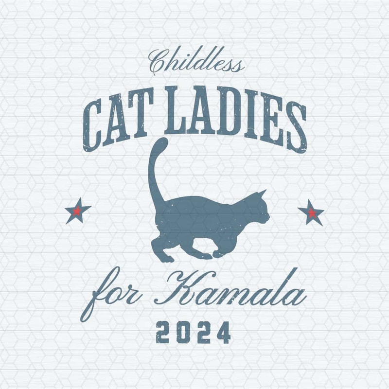 ChampionSVG-Childless-Cat-Ladies-For-Kamala-2024-SVG.jpg