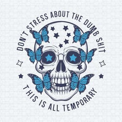 dont stress about the dumb png file trendy vintage png