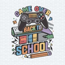 game over back to school sublimation png