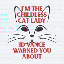 i'm the childless cat lady jd vance warned you about svg