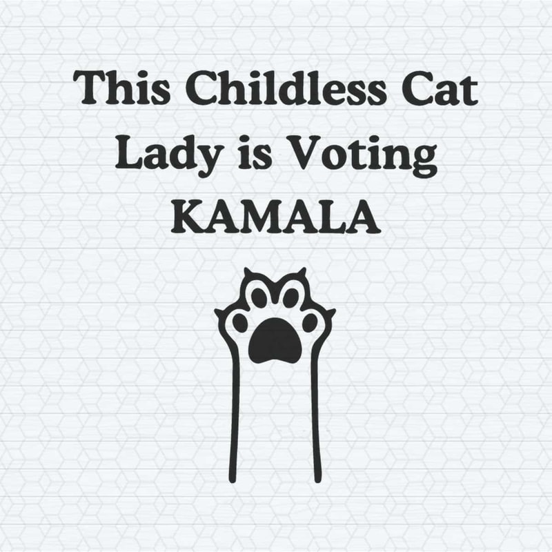 ChampionSVG-This-Childless-Cat-Lady-Is-Voting-Kamala-SVG.jpg