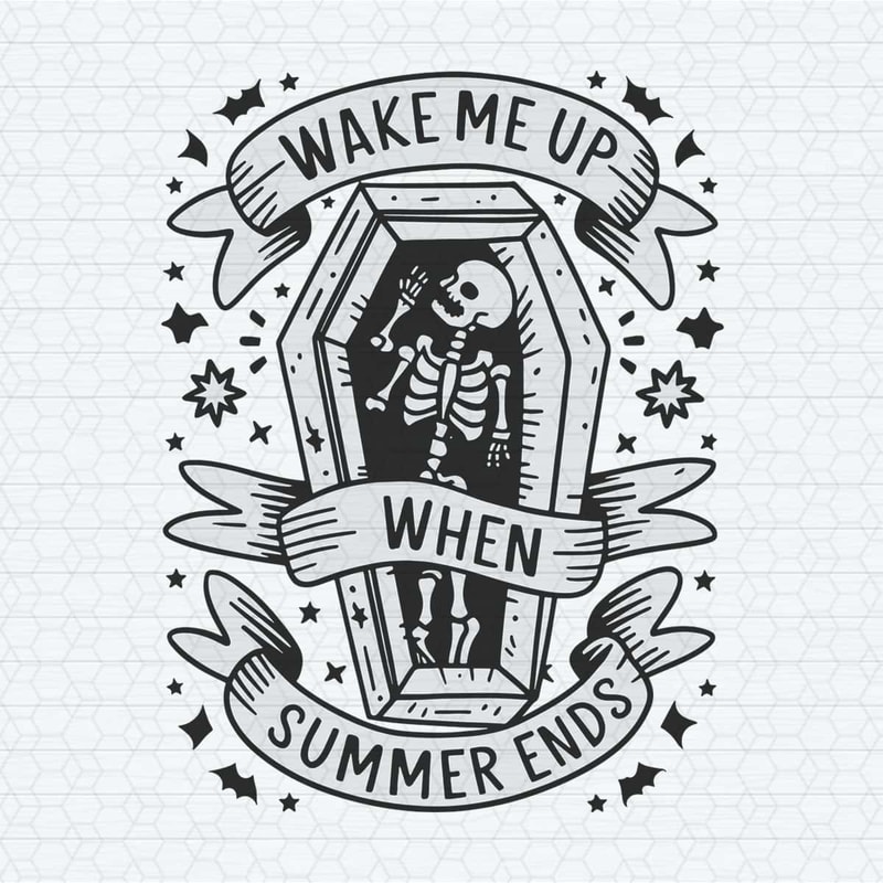 Wake Me Up When Summer Ends SVG.jpg