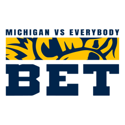 michigan vs everybody bet svg digital download