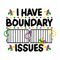 0801241045-i-have-boundary-issues-mardi-gras-svg-0801241045png.png