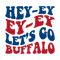 1601241030-hey-ey-ey-ey-lets-go-buffalo-svg-1601241030png.png