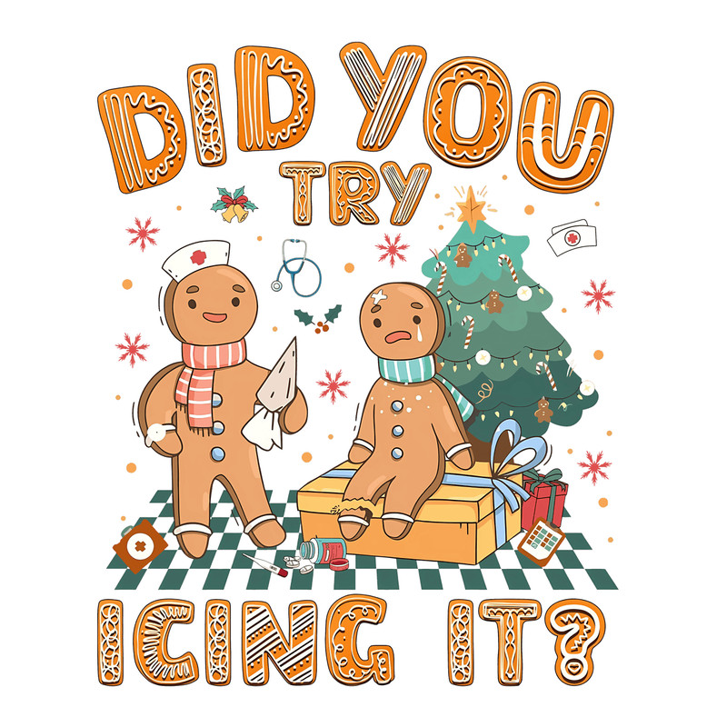 1312231005--did-you-try-icing-it-gingerbread-nurse-png-1312231005png.png