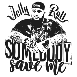 somebody save me jelly roll svg
