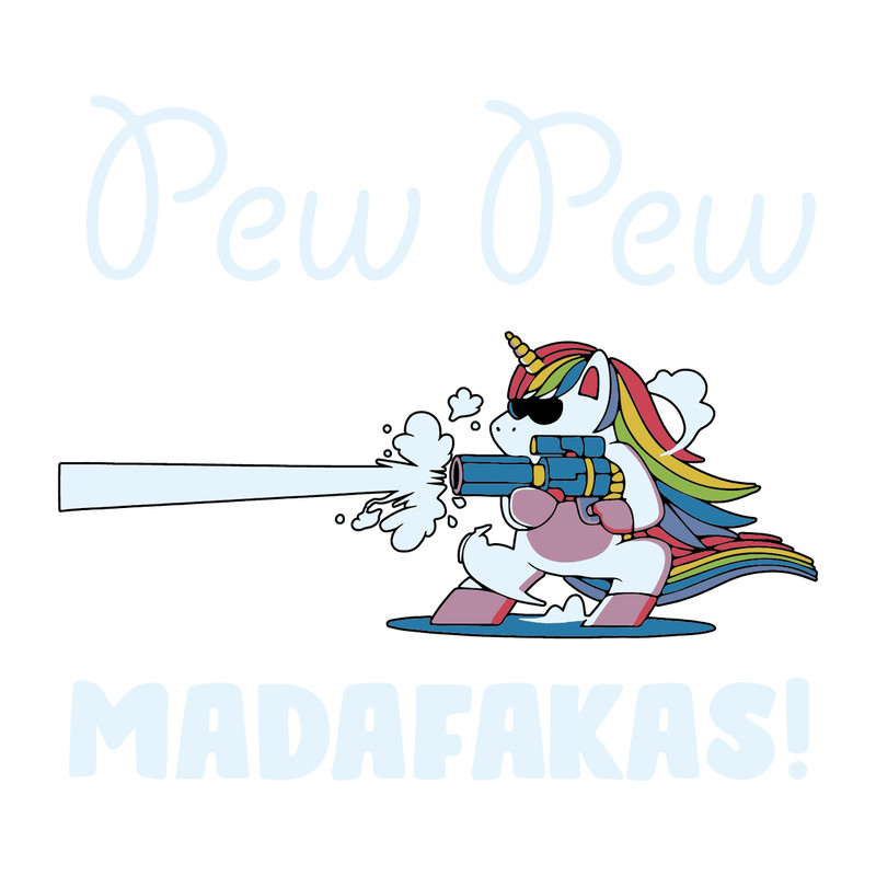 1912231003-pew-pew-madafakas-funny-unicorn-svg-1912231003png.png