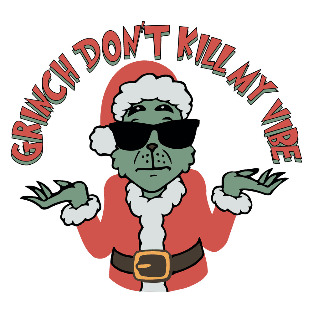 1010231012-funny-grinch-dont-kill-my-vibe-svg-cutting-digital-file-1010231012png.png