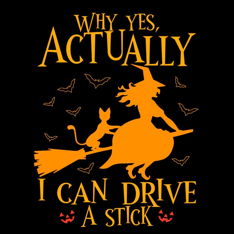 hw211006hl07-why-yes-actually-i-can-drive-a-stick-svg-halloween-svg-witch-girl-svg-untitled-1jpg.jpg