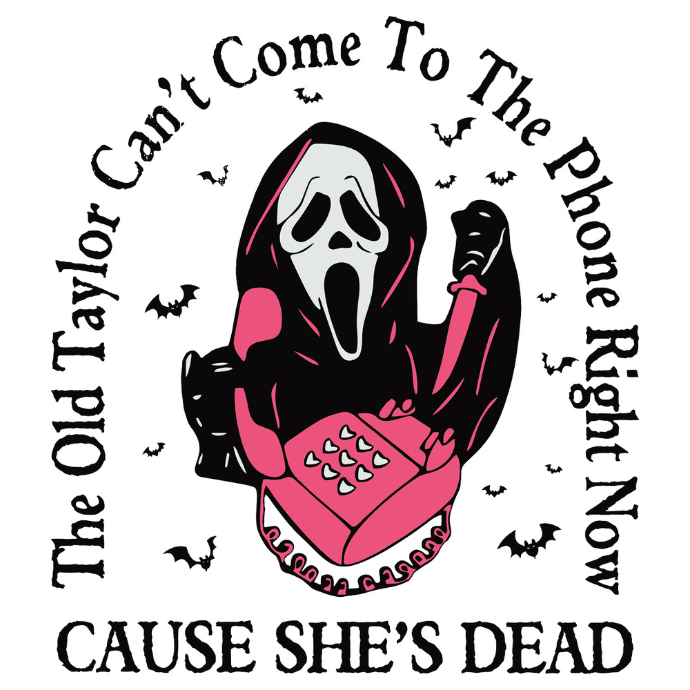 svg070923t054-funny-the-old-taylo-r-cant-come-svg-to-the-phone-right-now-file-svg070923t054png.png