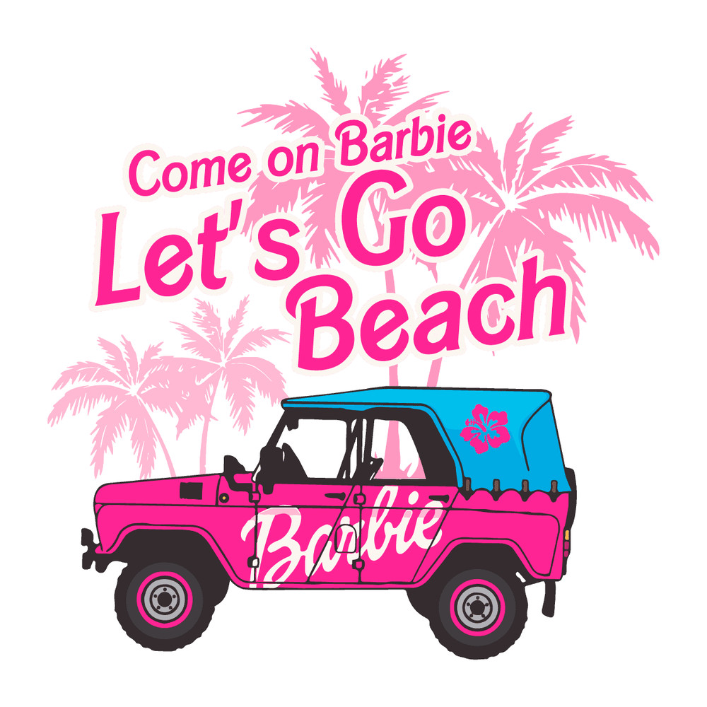 svg140723t022-cute-come-on-barbie-lets-go-beach-svg-cutting-digital-file-svg140723t022png.png