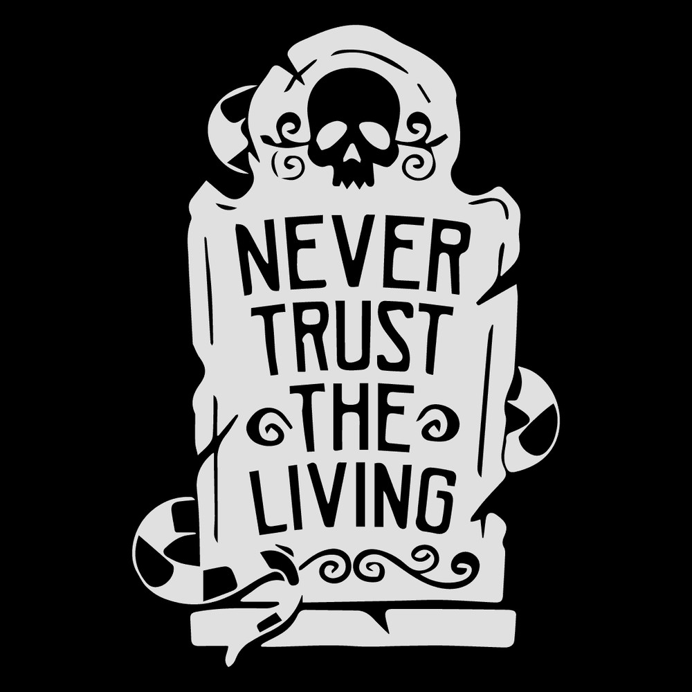 svg280923t070-neve-r-trus-t-the-living-halloween-movie-quote-svg-download-svg280923t070png.png