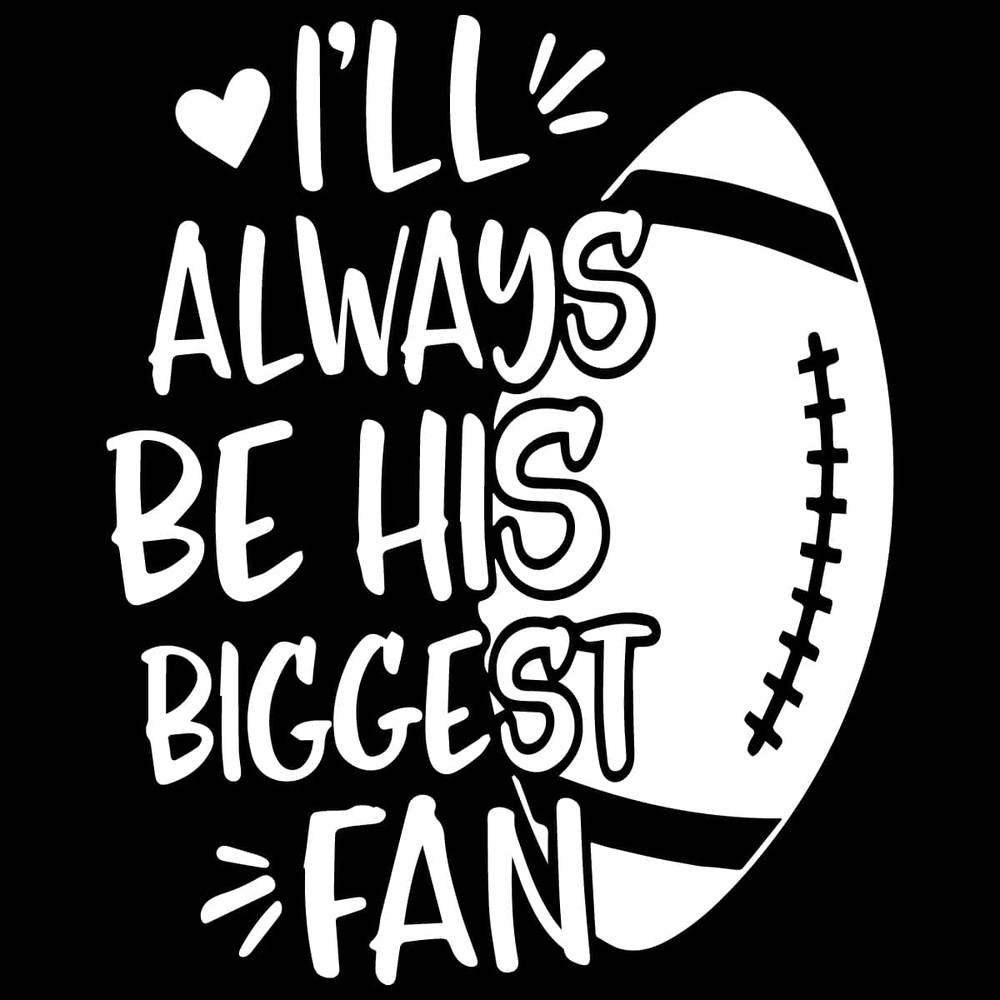 tb010422007-ill-always-be-his-biggest-fan-svg-football-mom-svg-cheer-svg-tb010422007jpg.jpg