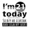 tb060122006-im-21-today-buy-me-a-drink-and-sign-my-svg-birthday-svg-21st-birthday-svg-tb060122006jpg.jpg