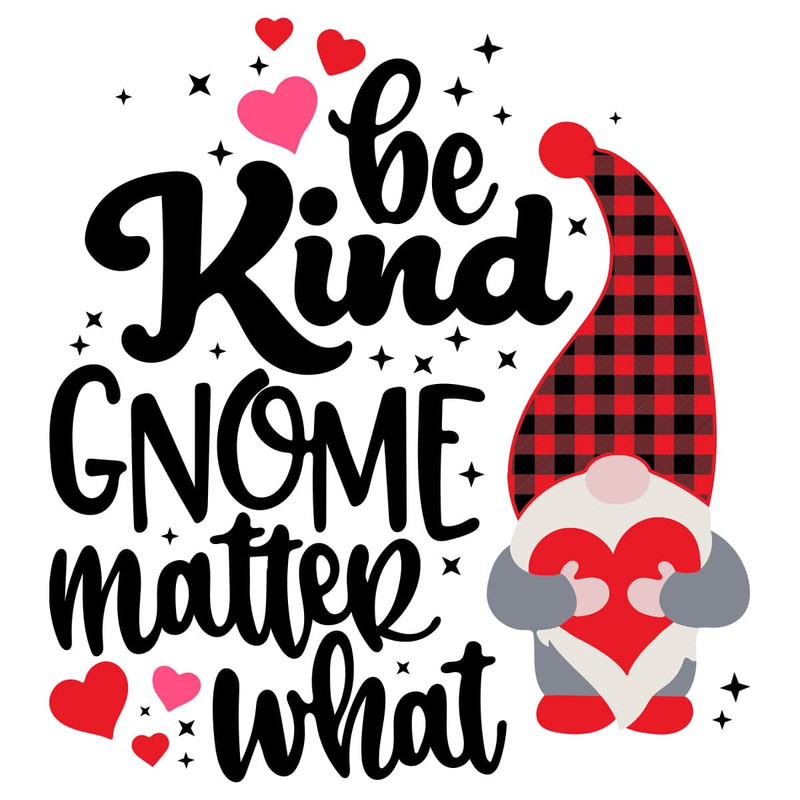 tb060222003-be-kind-gnome-matter-what-gnome-valentine-svg-valentine-svg-heart-svg-tb060222003jpg.jpg