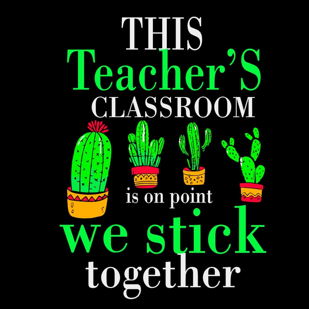tb060322027-this-teachers-classroom-we-stick-together-svg-cactus-svg-classroom-svg-tb060322027jpg.jpg
