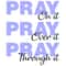 tb150522001-pray-on-it-over-it-through-it-svg-trending-svg-pray-svg-tb150522001jpg.jpg