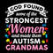tb160322030-god-found-some-of-the-strongest-women-and-made-them-autism-svg-autism-svg-tb160322030jpg.jpg