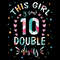 tb190222009-this-girl-is-now-10-double-digits-svg-birthday-svg-happy-birthday-svg-tb190222006jpg.jpg