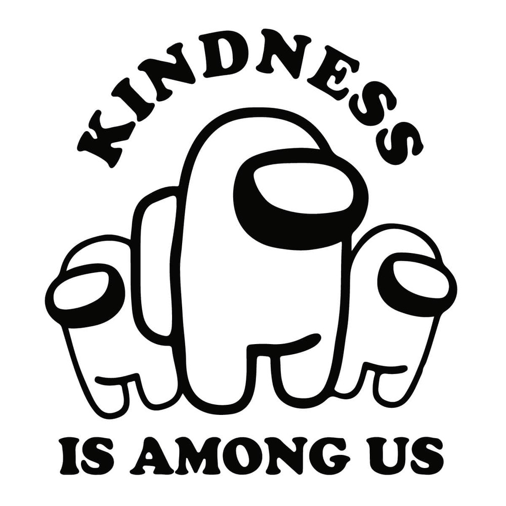 tb230222075-kindness-is-among-us-svg-among-us-svg-game-svg-game-character-svg-tb230222024jpg.jpg