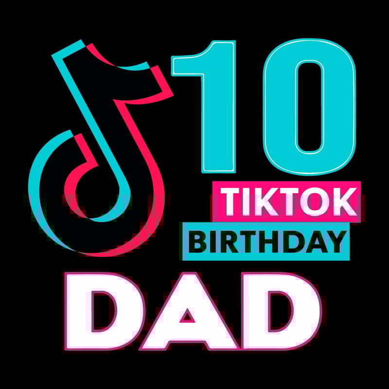 tb300122001-tiktok-dad-svg-birthday-svg-10th-birthday-svg-tiktok-family-svg-8th-birthday-svg-tb300122001jpg.jpg