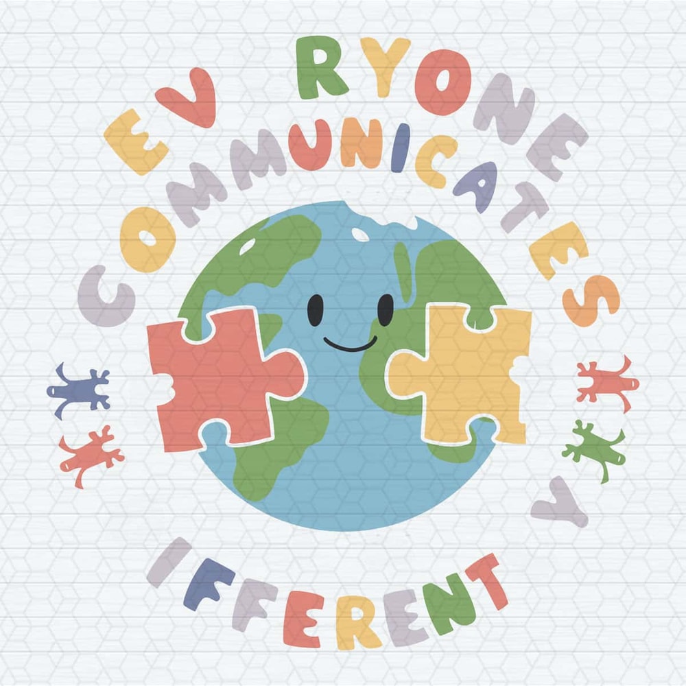 Everyone Communicates Differently Autism Awareness SVG.jpg