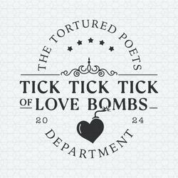 Tick Tick Tick Of Love Bombs Taylor Album SVG