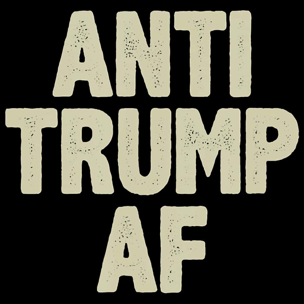 Only PNG File - Anti Trump Af PNG Anti Trump President Trump Hater PNG.jpg