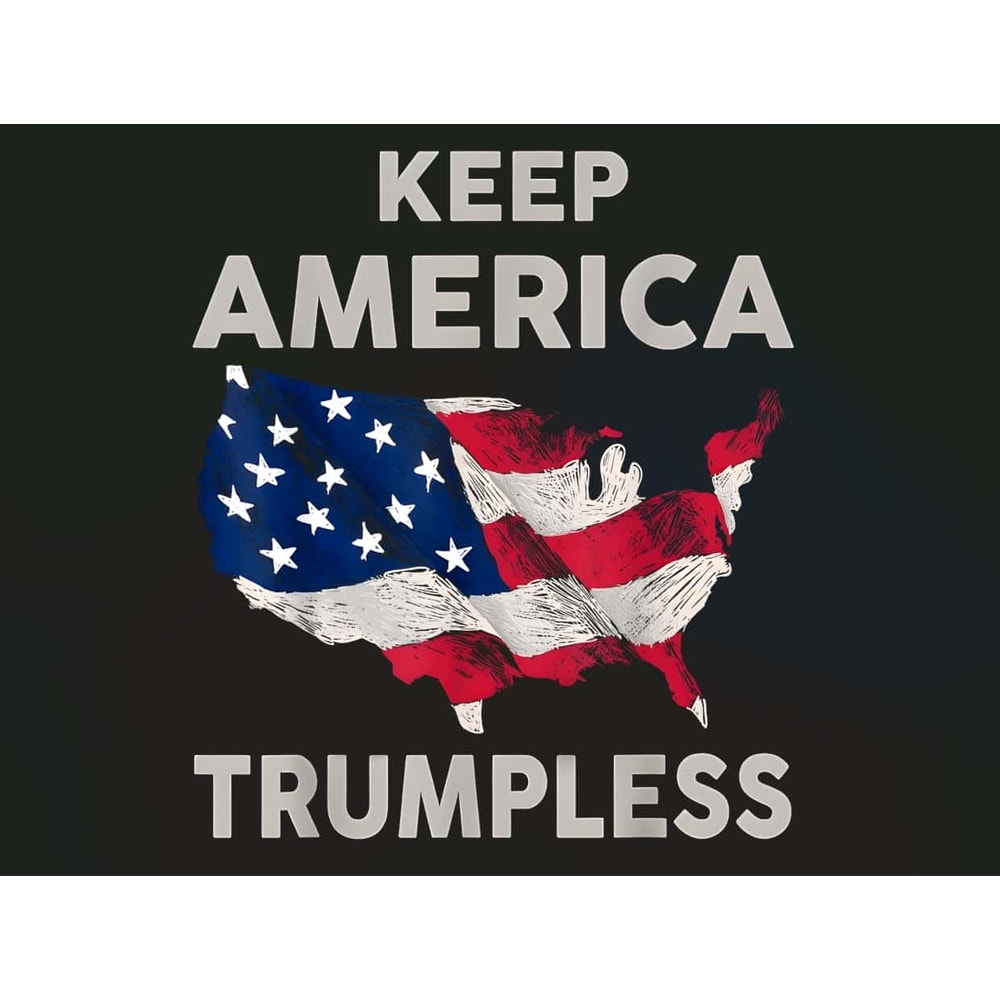 Only PNG File - Keep America Trumpless Flag PNG.jpg
