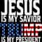 Trump President SVG Jesus Is My Savior Trump Is My President SVG.jpg