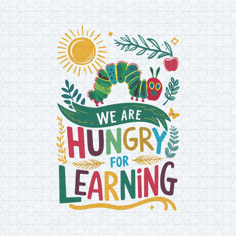ChampionSVG-We-Are-Hungry-For-Knowledge-Back-to-School-PNG.jpg