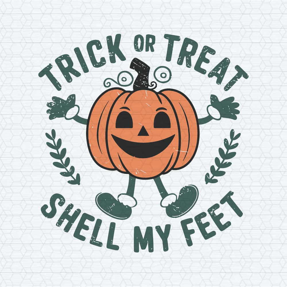 Vintage Trick Or Treat Shell My Feet Halloween SVG.jpg