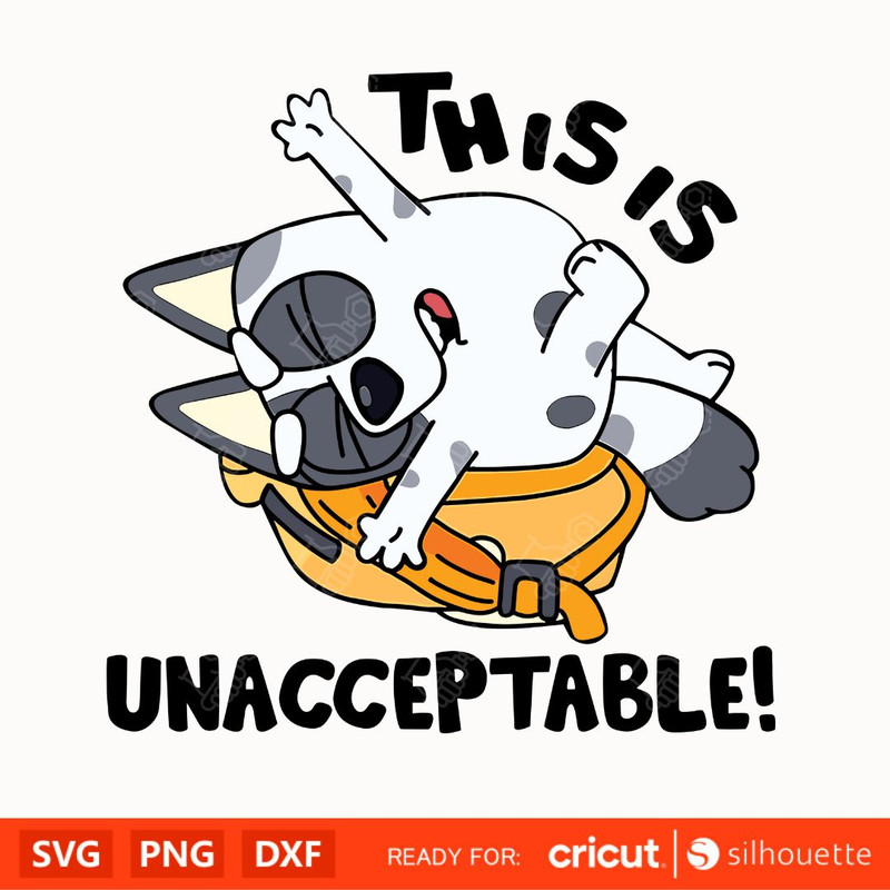 Bluey This is Unacceptable!, Bluey Png, Bluey Cartoon Svg, Bluey And Bingo Svg, Cricut, Silhouette Vector.jpg