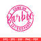 Come on Barbie Lets Go, Barbie Doll Svg, Girly Pink Svg, Retro Svg, Cricut, Silhouette Vector Cut File.png