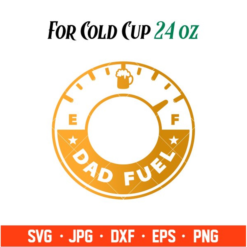 Dad Fuel Border Svg, Starbucks Svg, Coffee Ring Svg, Cold Cup Svg, Cricut, Silhouette Vector Cut File.jpg