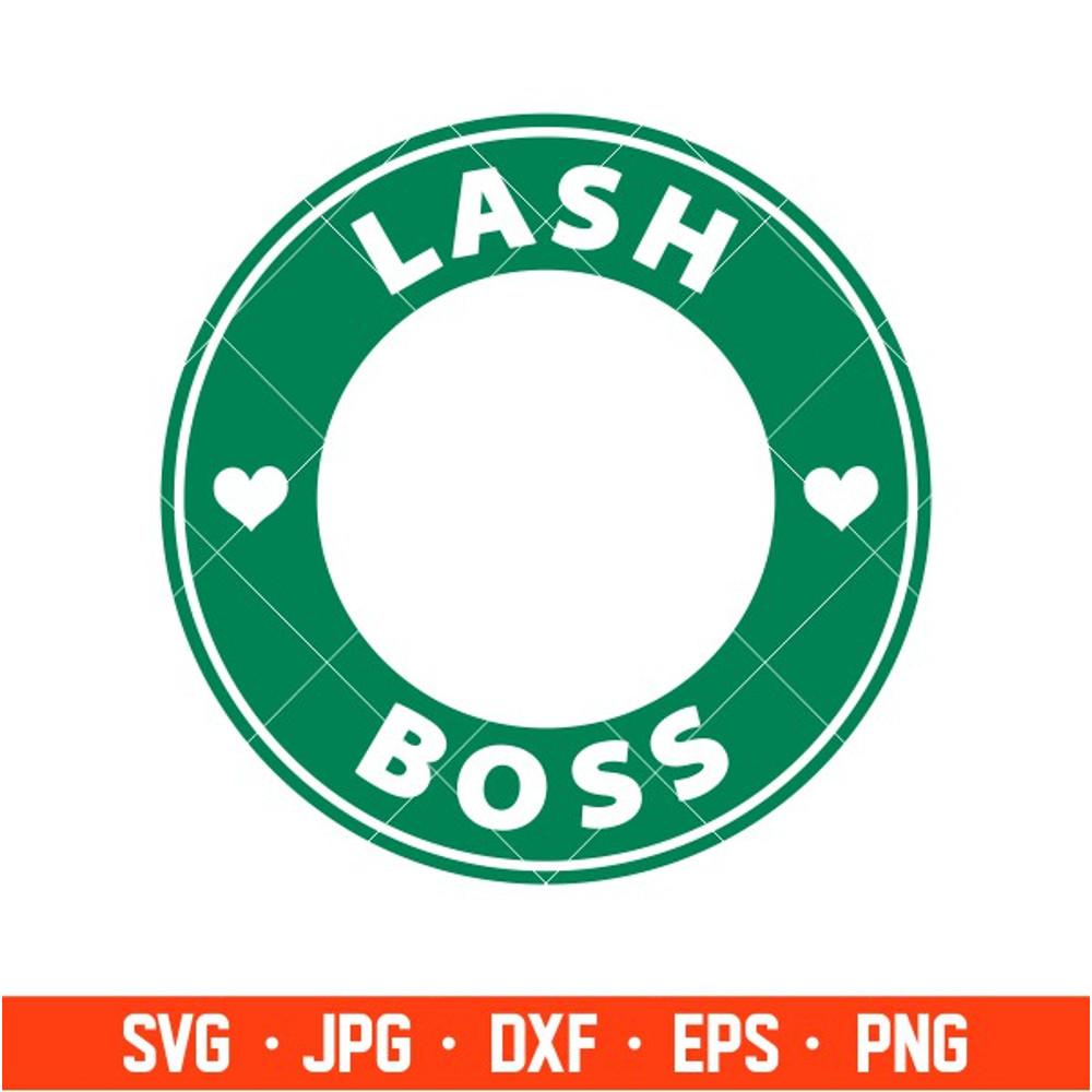 Lash Boss Svg, Starbucks Coffee Ring Svg, Boss Girl Svg, Cricut, Silhouette Vector Cut File.jpg