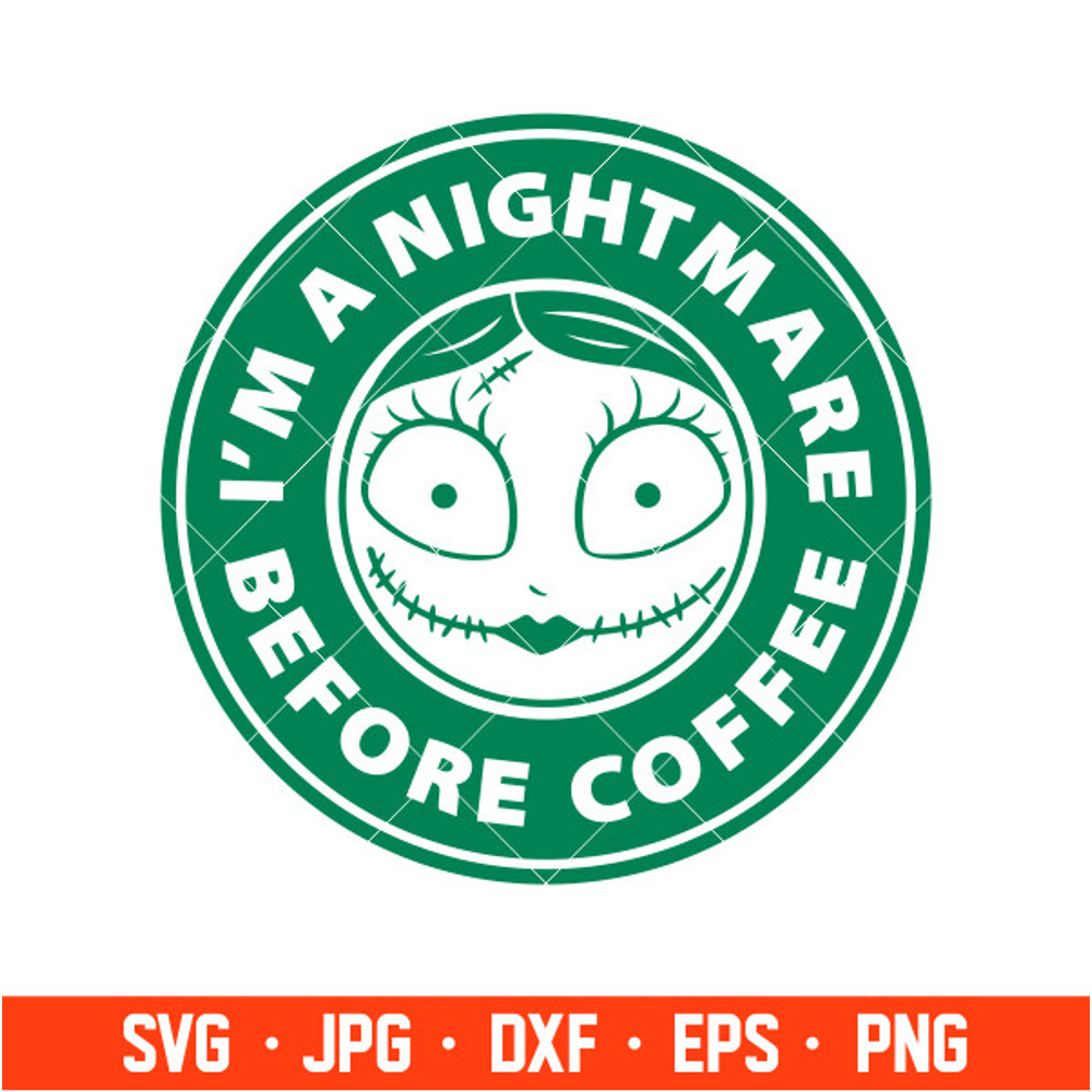 Nightmare Before Coffee Starbucks Svg, Sally Svg, Halloween Svg, Cricut, Silhouette Cut File.jpg