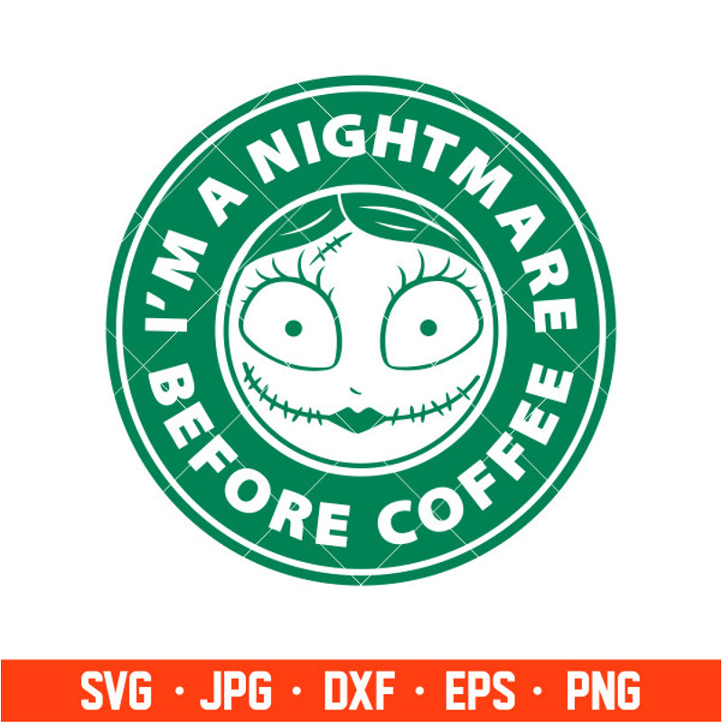 Nightmare Before Coffee Starbucks Svg, Sally Svg, Halloween Svg, Cricut, Silhouette Cut File.jpg