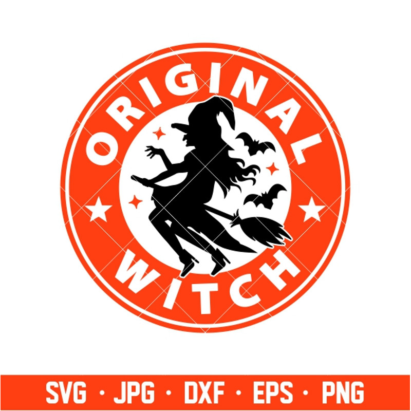 Original Witch Starbucks Svg, Halloween Svg, Coffee Svg, Witch Svg, Cricut, Silhouette Cut File.jpg