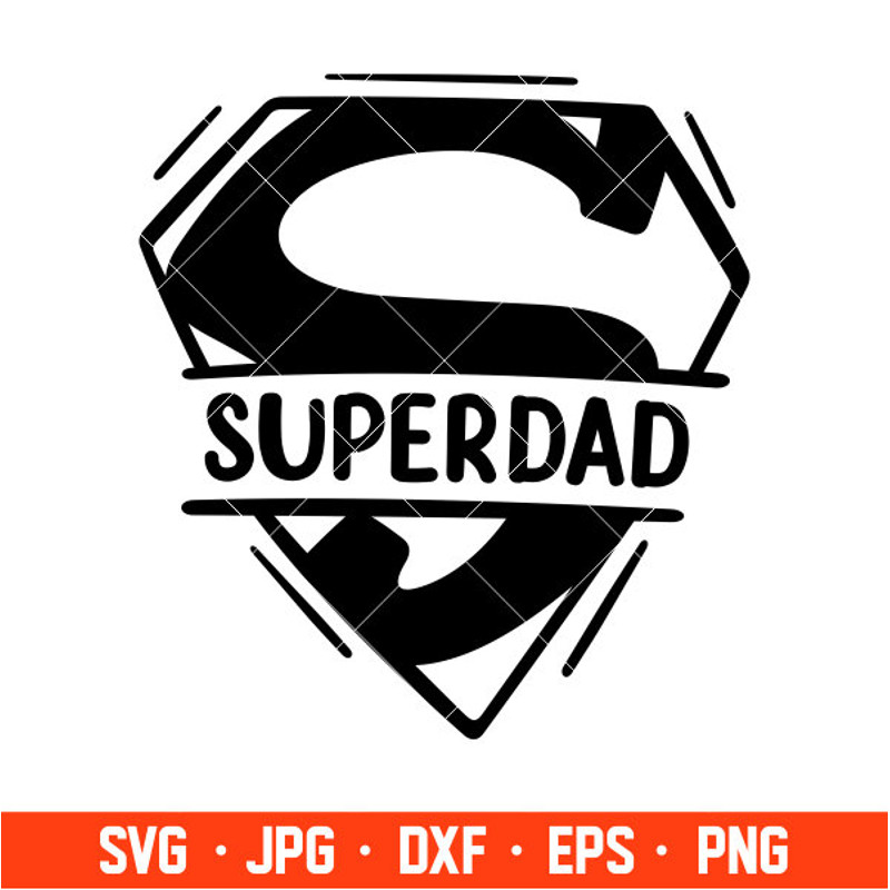 Super Dad Svg, Dad Life Svg, Father's Day Svg, Best Dad Svg, Cricut, Silhouette Vector Cut File 1.jpg