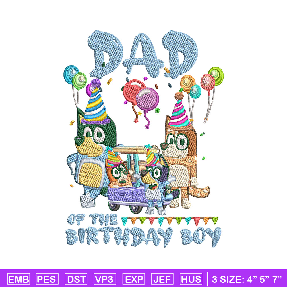 Bluey family Embroidery, Dad of the birthday girl Embroidery, Embroidery File, cartoon design, Digital download..jpg