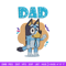 Dad Bluey Embroidery, Bluey Cartoon Embroidery, cartoon Embroidery, cartoon shirt, Embroidery File, Instant download..jpg