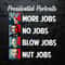 WikiSVG-Presidential-Portrait-More-Jobs-No-Jobs-Blow-Jobs-PNG.jpg
