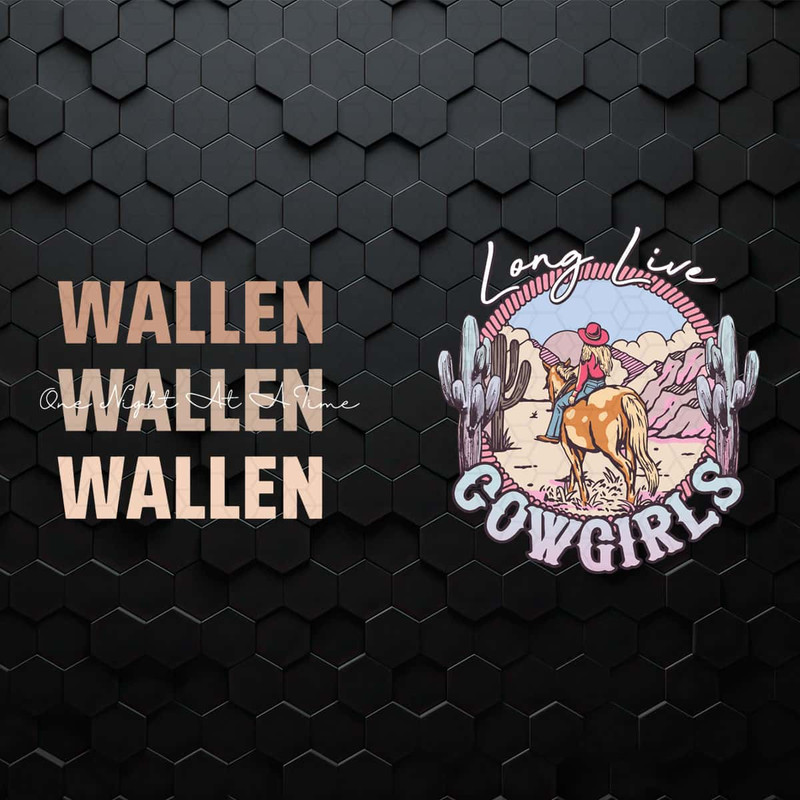 WikiSVG-Wallen-One-Night-At-A-Time-Long-Live-Cowgirls-SVG.jpg