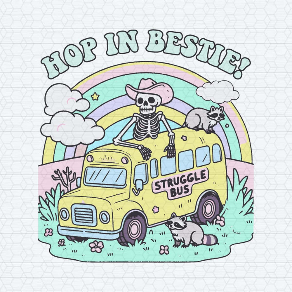 Struggle Bus Hop In Bestie Skeleton Raccoon PNG.jpg