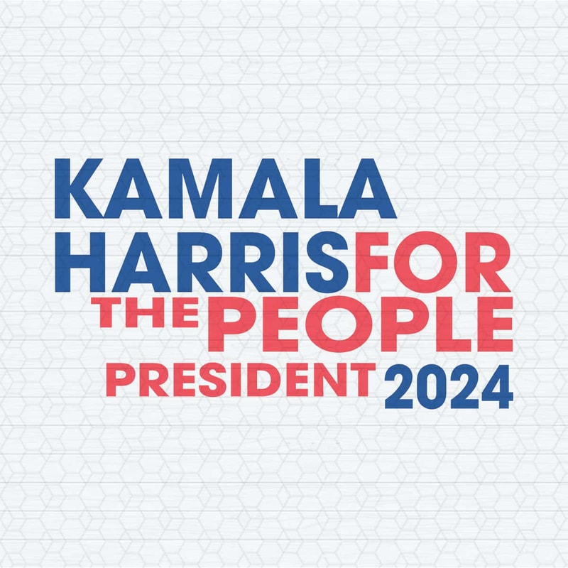 ChampionSVG-Kamala-Harris-For-The-People-President-2024-SVG.jpg