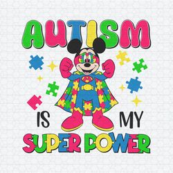 Retro Autism Is My Super Power Mickey SVG