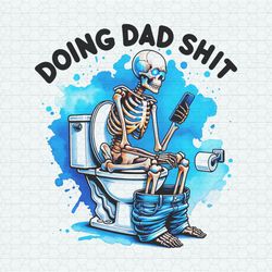 Funny Doing Dad Shit Skeleton PNG